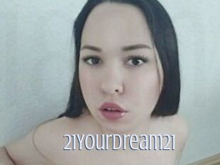 21YourDream21