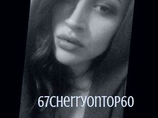 67Cherryontop60