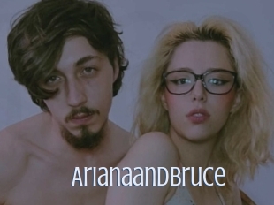 Arianaandbruce