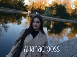 Arianacrooss