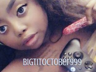 BigTitOctober999