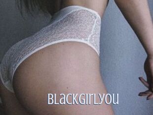 BlackGirlyou