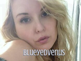 Blueyedvenus