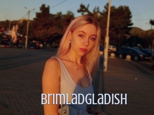 Brimladgladish