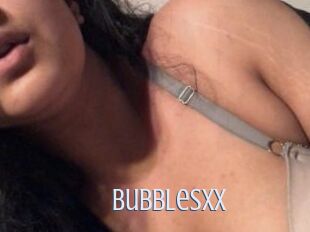 Bubblesxx