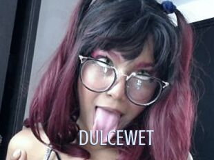 DULCEWET