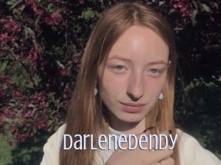 Darlenedendy