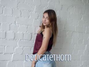 Delicatethorn