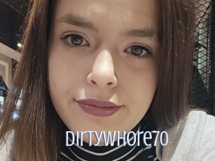 Dirtywhore70