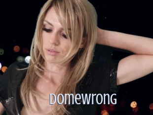 Domewrong