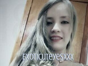 Exoticuteyes_xxx