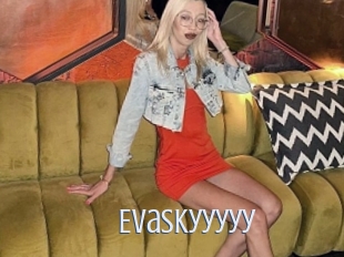 Evaskyyyyy