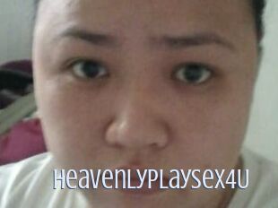 HeavenlyPlaySex4U