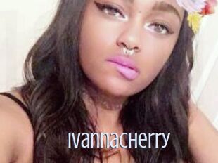Ivannacherry