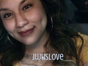 Jujuslove