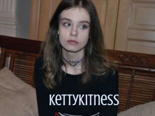 Kettykitness