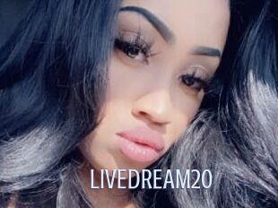 LIVEDREAM20