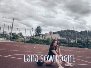 Lana_SoWildGirl