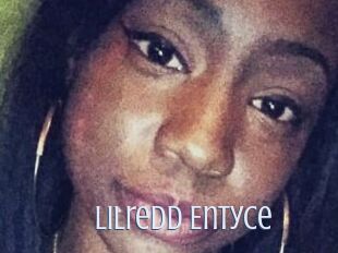 Lilredd_Entyce