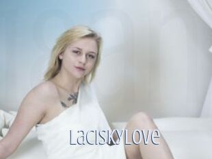 Laciskylove