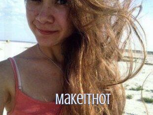 Make_It_Hot