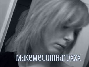 MakeMeCumHardXxX