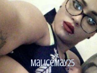 MaliceMay25