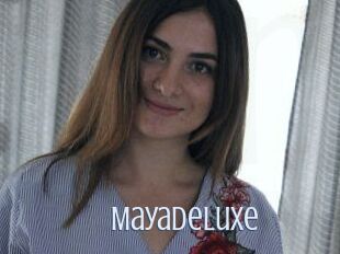 MayaDeLuxe