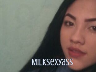 MilkSexyass