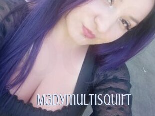 Madymultisquirt