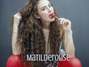 Matilderouse