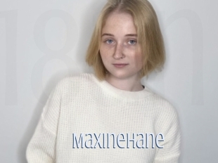 Maxinehane