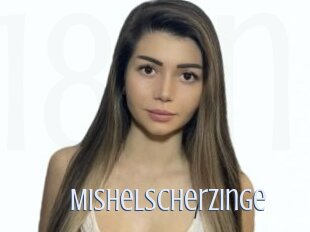 Mishelscherzinge