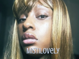 Mistilovely