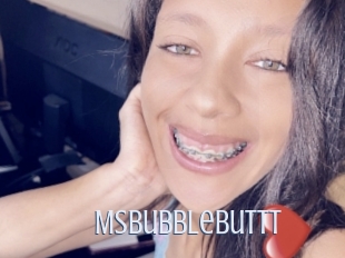 Msbubblebuttt