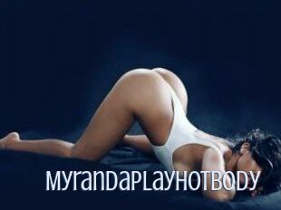 MyrandaPlayHotbody