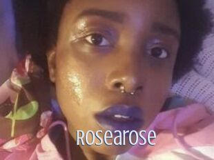 Rosearose