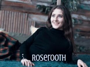 Roserooth