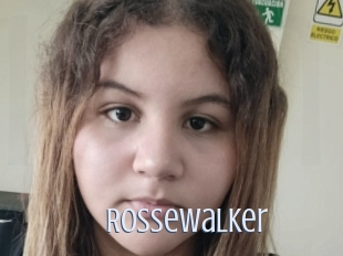 Rossewalker