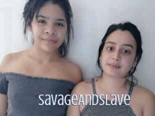 SavageAndSlave