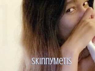 SkinnyMetis
