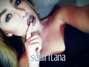 Squirt_Lana