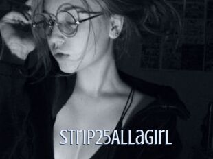 Strip25AllaGirl