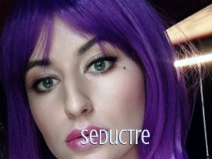 Seductre