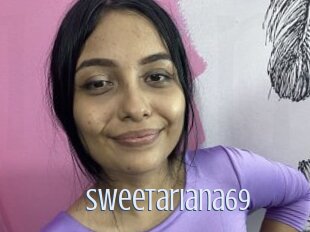 Sweetariana69