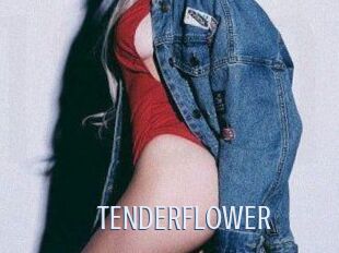 TENDER_FLOWER