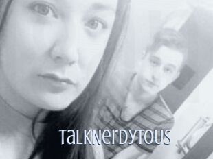 TalkNerdyToUs