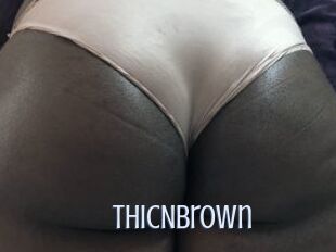 ThicNbrown