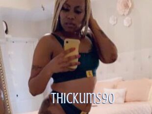 Thickums90