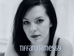 Tiffanyjames69